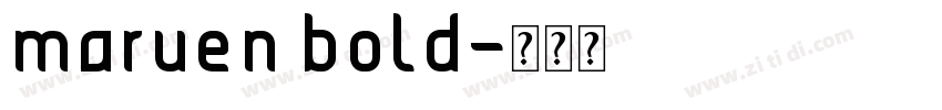 maruen bold字体转换